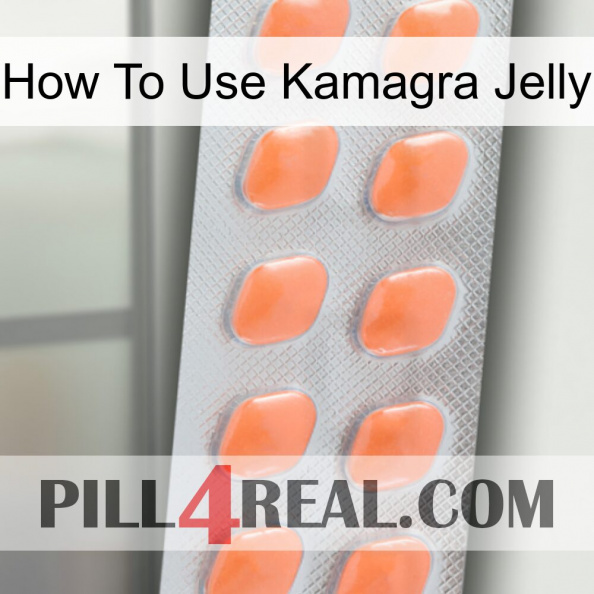 How To Use Kamagra Jelly 26.jpg